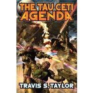 The Tau Ceti Agenda by Taylor, Travis, 9781439133156