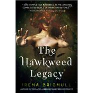 The Hawkweed Legacy by Irena Brignull, 9781602863156