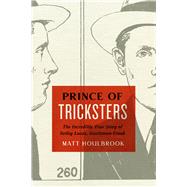 Prince of Tricksters by Houlbrook, Matt, 9780226133157