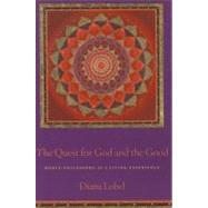 The Quest for God and the Good by Lobel, Diana, 9780231153157