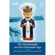 The Dreadnought and the Edwardian Age by Lambert,Andrew, 9780754663157