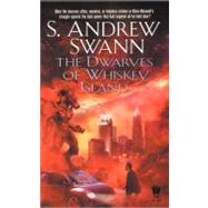 The Dwarves of Whiskey Island by Swann, S. Andrew, 9780756403157