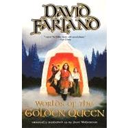 Worlds of the Golden Queen by Farland, David, 9780765313157