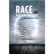 Race and Political Theology by Lloyd, Vincent W., 9780804773157