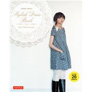 Stylish Dress Book by Tsukiori, Yoshiko, 9780804843157