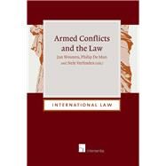 Armed Conflicts and the Law by Wouters, Jan; De Man, Philip; Verlinden, Nele, 9781780683157