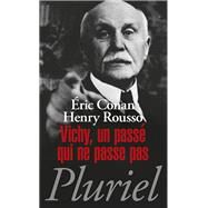 Vichy, un pass qui ne passe pas by Eric Conan; Henry Rousso, 9782818503157