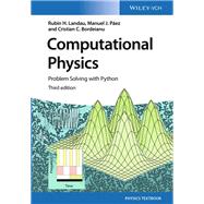 Computational Physics Problem Solving with Python by Landau, Rubin H.; Pez, Manuel J.; Bordeianu, Cristian C., 9783527413157