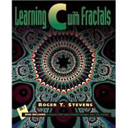 Learning C With Fractals by Stevens, Roger T., 9780126683158