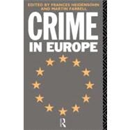 Crime in Europe by Farrell, Martin; Heidensohn, Frances, 9780203423158