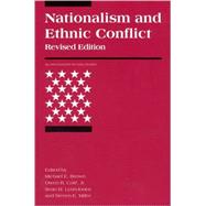 Nationalism and Ethnic Conflict, revised edition by Brown, Michael E.; Cote, Owen R.; Lynn-Jones, Sean M.; Miller, Steven E., 9780262523158
