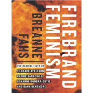 Firebrand Feminism by Fahs, Breanne, 9780295743158