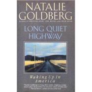 Long Quiet Highway by GOLDBERG, NATALIE, 9780553373158
