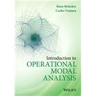 Introduction to Operational Modal Analysis by Brincker, Rune; Ventura, Carlos, 9781119963158