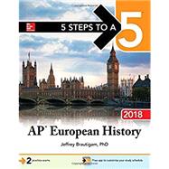 5 Steps to a 5: AP European History 2018 by Brautigam, Jeffrey, 9781259863158