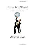 Hello Real World! by Liang, Jengyee, 9781419623158