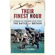 Their Finest Hour by Thomas, Nick, 9781781593158