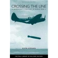 Crossing the Line : A Bluejacket's Odyssey in World War II by Alvin Kernan, 9780300123159