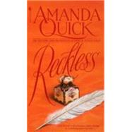 Reckless A Novel by QUICK, AMANDA, 9780553293159
