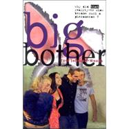 Big Bother Why Did That Reality TV Show Become Such a Phenomenon? by Johnson-Woods, Toni, 9780702233159