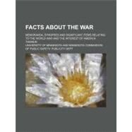Facts About the War by University of Minnesota; Minnesota Commission of Public Safety, 9781459073159