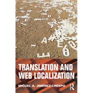 Translation and Web Localization by Jimenez-Crespo; Miguel A., 9780415643160