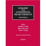 Surgery for Congenital Heart Defects by Stark, Jaroslav F.; de Leval, Marc R.; Tsang, Victor T.; Courtney, Michael, 9780470093160
