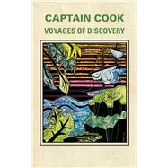 Voyages of Discovery by Cook, Captain James; Welsch, Robert, 9780897333160