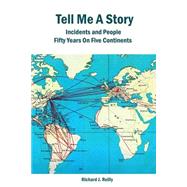 Tell Me a Story by Reilly, Richard J., 9781500823160