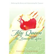 My Queen the Beauty in You by Opara, Chienyem U. Uchime, 9781512703160