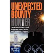 Unexpected Bounty by Perkins, Gordon Allen, 9781591603160