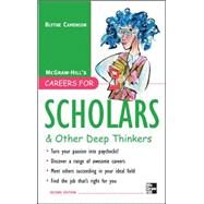 Careers for Scholars & Other Deep Thinkers by Camenson, Blythe, 9780071493161