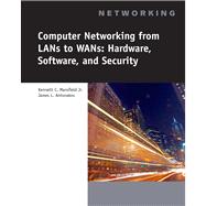 Computer Networking for LANS to WANS Hardware, Software and Security by Mansfield, Jr., Kenneth C.; Antonakos, James L., 9781423903161