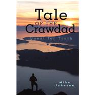 Tale of the Crawdad by Johnson, Mike, 9781489723161
