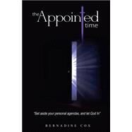 The Appointed Time by Cox, Bernadine, 9781500983161