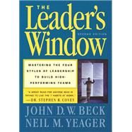 The Leader's Window by John D. W. Beck; Neil M. Yeager, 9780891063162
