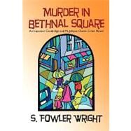 Murder in Bethnal Square by Fowler, Sydney, 9781434403162