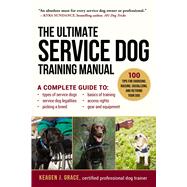 The Ultimate Service Dog Training Manual by Grace, Keagen J., 9781510703162