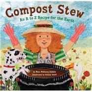 Compost Stew by Siddals, Mary McKenna, 9781582463162