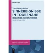 Sinnereignisse in Todesnahe by Peng-Keller, Simon, 9783110473162