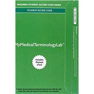 MyMedicalTerminologyLab with Pearson eText - Access Card - Medical Terminology A Living Language by Fremgen, Bonnie F.; Frucht, Suzanne S., 9780134073163