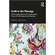 Craft in Art Therapy by Leone, Lauren, 9780367343163