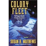Colony Fleet by Matthews, Susan R., 9780380803163