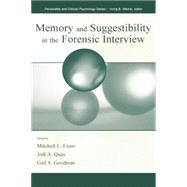 Memory and Suggestibility in the Forensic Interview by Eisen,Mitchell L., 9781138003163
