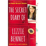The Secret Diary of Lizzie Bennet A Novel by Su, Bernie; Rorick, Kate, 9781476763163