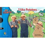 I Like Potatoes by Scelsa, Greg; Ostrom, Bob, 9781591983163