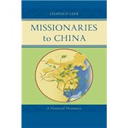 Missionaries to China by Leopold Leeb, 9781611463163