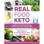 Real Food Keto by Moore, Jimmy, 9781628603163