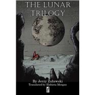 The Lunar Trilogy by Zulawski, Jerzy, 9781950423163