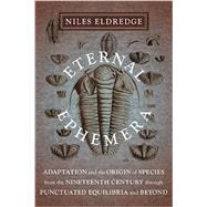 Eternal Ephemera by Eldredge, Niles, 9780231153164
